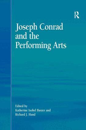 Katherine Isobel Baxter, Richard J. Hand - Joseph Conrad and the Performing Arts, Inbunden