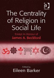 bokomslag The Centrality of Religion in Social Life