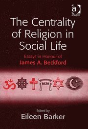 The Centrality of Religion in Social Life 1