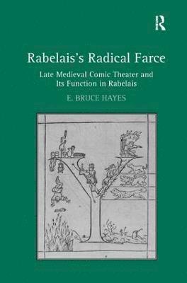 Rabelais's Radical Farce 1