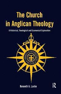 bokomslag The Church in Anglican Theology