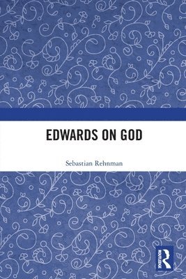 bokomslag Edwards on God