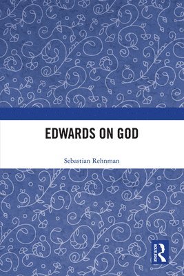 bokomslag Edwards on God