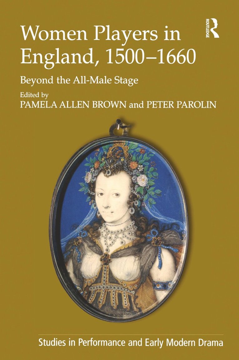 Women Players in England, 1500-1660 1