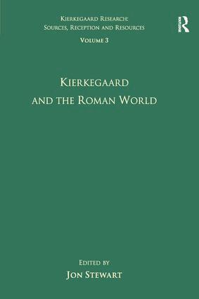Jon Stewart - Volume 3: Kierkegaard and the Roman World, Inbunden