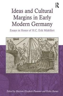 Ideas and Cultural Margins in Early Modern Germany 1