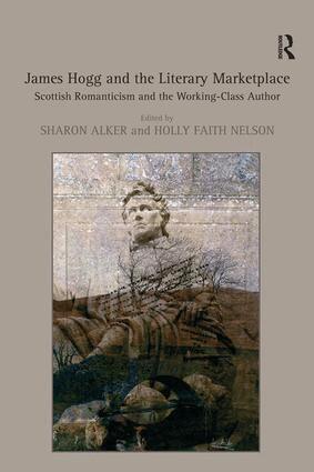 Holly Faith Nelson, Sharon Alker - James Hogg and the Literary Marketplace, Inbunden