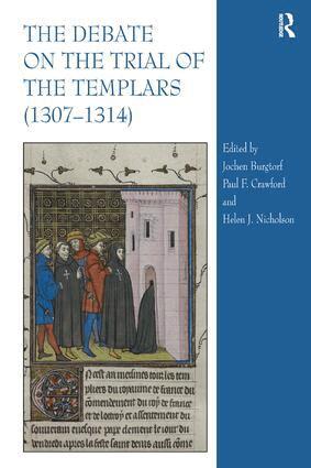 Helen Nicholson, Paul F. Crawford, Jochen Burgtorf - Debate on the Trial of the Templars (1307�1314), Inbunden