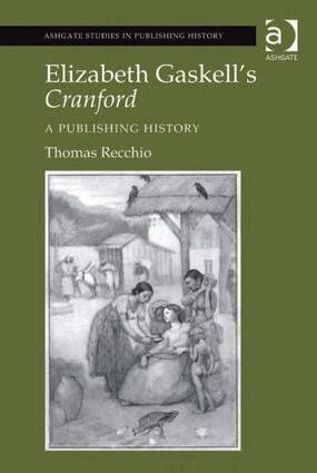 Thomas Recchio - Elizabeth Gaskell's Cranford, Inbunden