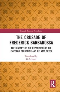 bokomslag The Crusade of Frederick Barbarossa