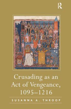 Susanna A. Throop - Crusading as an Act of Vengeance, 1095–1216, Inbunden
