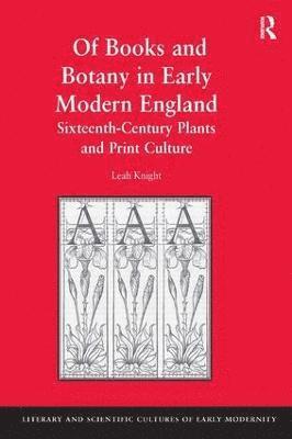 Of Books and Botany in Early Modern England 1