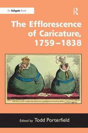 bokomslag Efflorescence of Caricature, 1759-1838