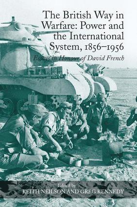 bokomslag British Way in Warfare: Power and the International System, 1856-1956