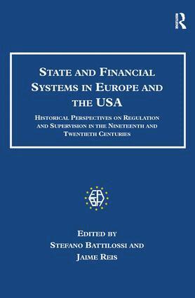 Jaime Reis, Stefano Battilossi - State and Financial Systems in Europe and the USA, Inbunden