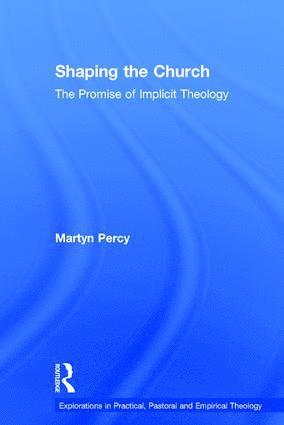 Martyn Percy - Shaping the Church, Inbunden