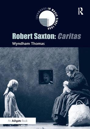 Wyndham Thomas - Robert Saxton: Caritas, Inbunden