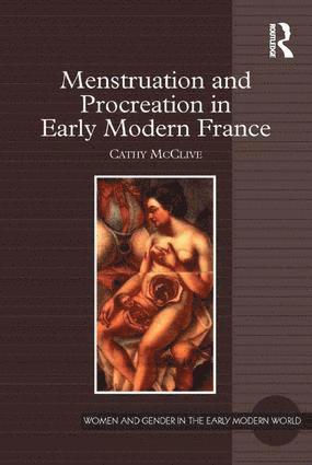 bokomslag Menstruation and Procreation in Early Modern France