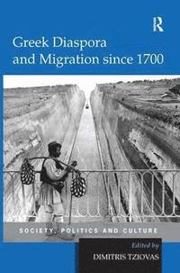 bokomslag Greek Diaspora and Migration since 1700