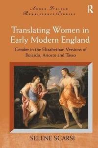 bokomslag Translating Women in Early Modern England