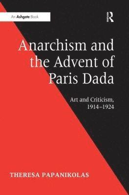 Anarchism and the Advent of Paris Dada 1