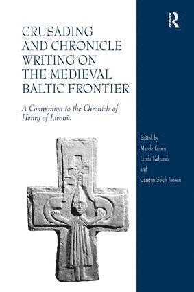 bokomslag Crusading and Chronicle Writing on the Medieval Baltic Frontier