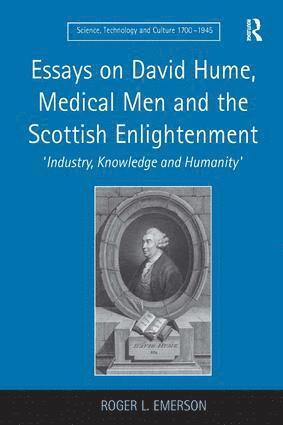 Roger L. Emerson - Essays on David Hume, Medical Men and the Scottish Enlightenment, Inbunden
