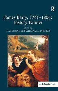 bokomslag James Barry, 17411806: History Painter