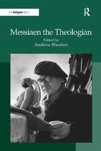 bokomslag Messiaen the Theologian