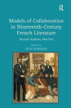 Seth Whidden - Models of Collaboration in Nineteenth-Century French Literature, Inbunden