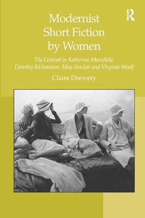 Claire Drewery - Modernist Short Fiction by Women, Inbunden