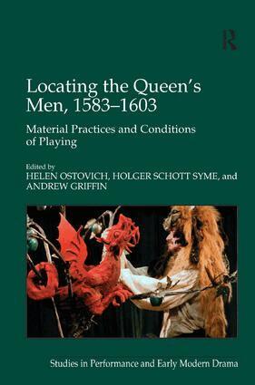 Holger Schott Syme, Andrew Griffin, Helen Ostovich - Locating the Queen's Men, 1583–1603, Inbunden