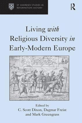 bokomslag Living with Religious Diversity in Early-Modern Europe