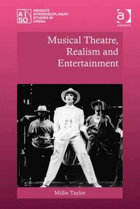 Millie Taylor - Musical Theatre, Realism and Entertainment, Inbunden