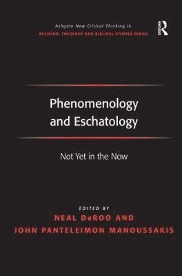 Phenomenology and Eschatology 1