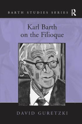 bokomslag Karl Barth on the Filioque