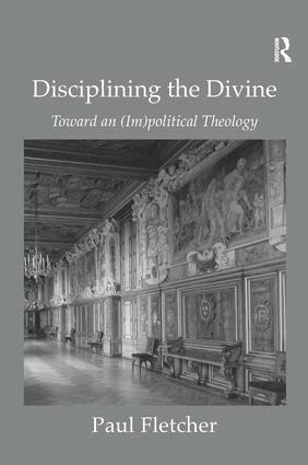 Paul Fletcher - Disciplining the Divine, Häftad