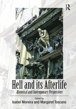Margaret Toscano, Isabel Moreira - Hell and its Afterlife, Inbunden