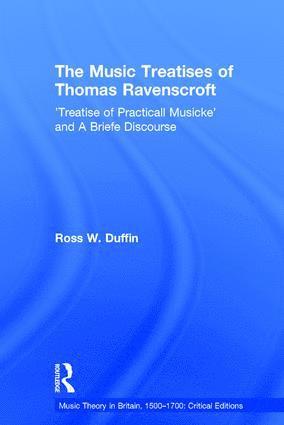 The Music Treatises of Thomas Ravenscroft 1