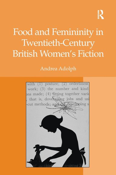 bokomslag Food and Femininity in Twentieth-Century British Women's Fiction