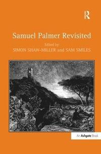 bokomslag Samuel Palmer Revisited