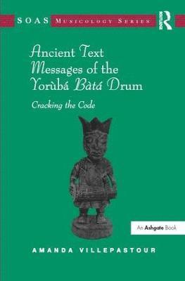 Ancient Text Messages of the Yoruba Bata Drum 1