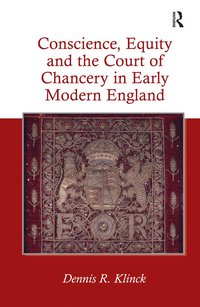 bokomslag Conscience, Equity and the Court of Chancery in Early Modern England