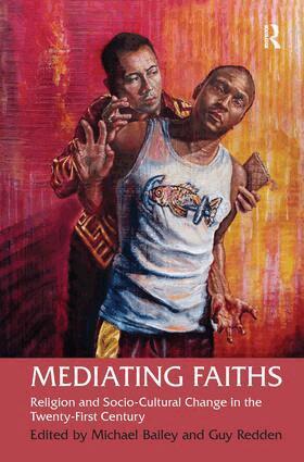 Guy Redden, Michael Bailey - Mediating Faiths, Inbunden