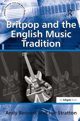 Jon Stratton, Andy Bennett - Britpop and the English Music Tradition, Inbunden