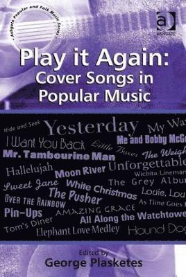 Play it Again: Cover Songs in Popular Music 1