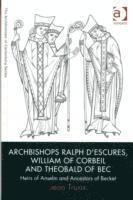 Archbishops Ralph d'Escures, William of Corbeil and Theobald of Bec