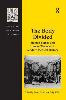 Sally Wilde, Sarah Ferber - Body Divided, Inbunden