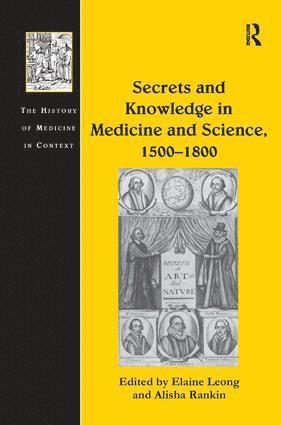 bokomslag Secrets and Knowledge in Medicine and Science, 1500?1800