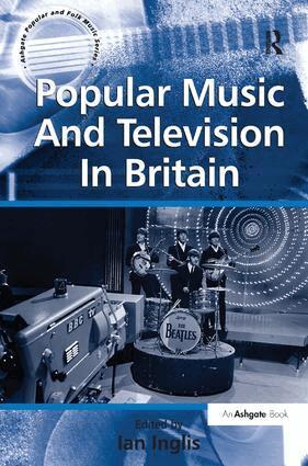 Ian Inglis - Popular Music And Television In Britain, Inbunden